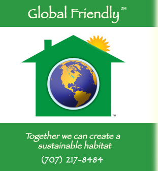 Global Friendly: Together we can create a sustainable habitat - 707-217-8484